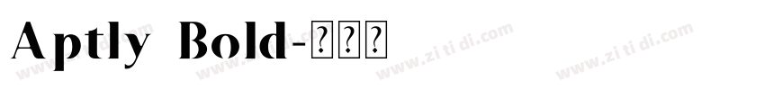 Aptly Bold字体转换